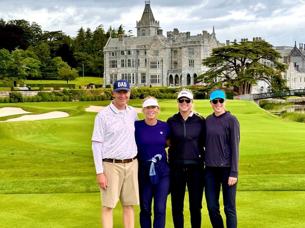 The Hooker Family – David, Leslie, Charlotte, and Lauren – enjoys Golf and the Good Life at Adare Manor.